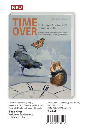»Time Over« Verlorene Biodiversität in Feld und Flur
